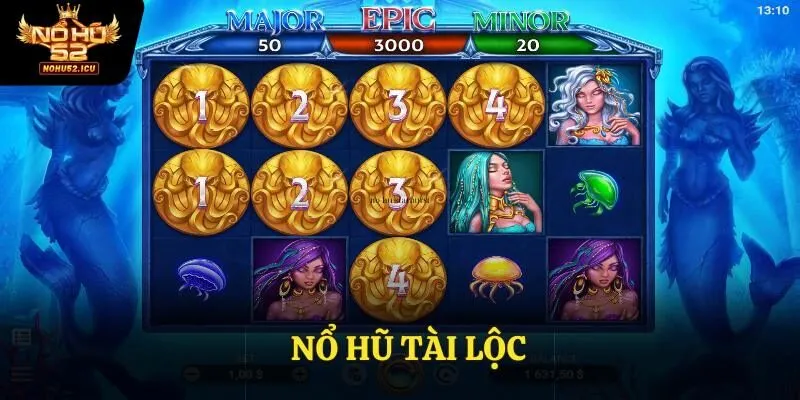 Nổ Hũ Tài Lộc - Lộc Đầy Tay, Phát Tài Nhanh Tại Nohu52